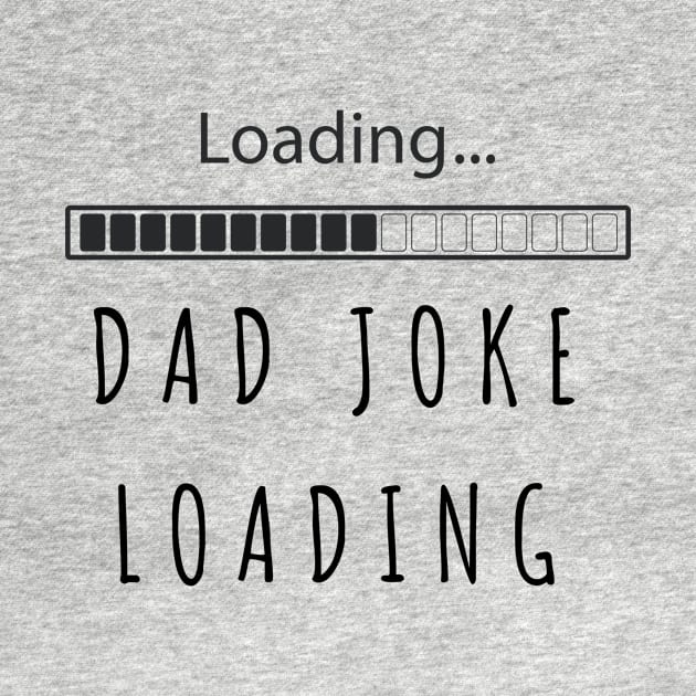 Dad joke loading funny fathers day new dad daddy birthday gift by Ashden